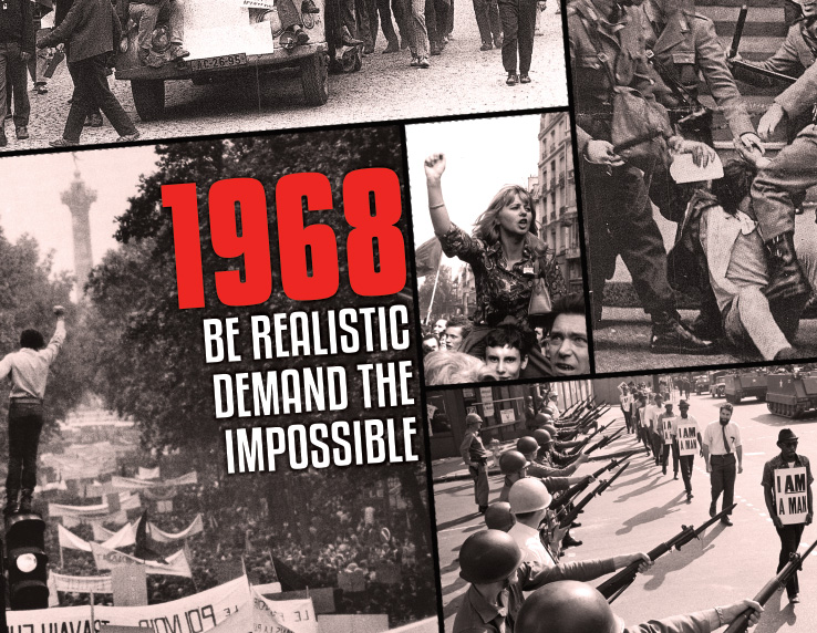 1968 – Be Realistic, Demand the Impossible!