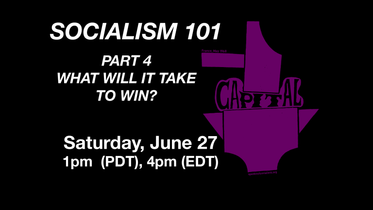 Socialism 101 Series – Part 4, (June 27, 2020)