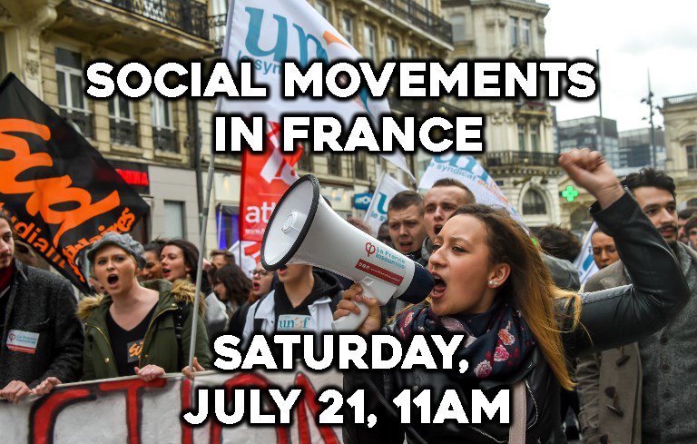 Social Movements in France (Saturday, July 21, 11am, Oakland, CA)